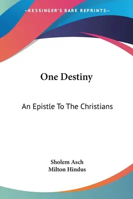 Egy sors: Egy levél a keresztényekhez - One Destiny: An Epistle To The Christians