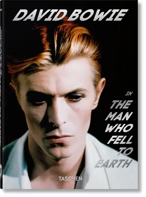 David Bowie. az ember, aki a Földre zuhant. 40. kiadás. - David Bowie. the Man Who Fell to Earth. 40th Ed.