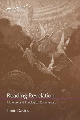 Reading Revelation: A Literary and Theological Commentary