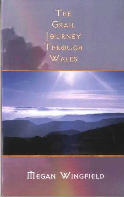 Grál utazás Walesben - Grail Journey Through Wales