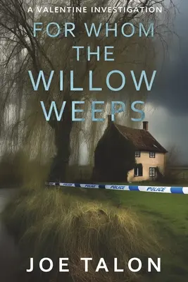 Akiért a fűzfa sír: Somerset-i krimi - For Whom The Willow Weeps: A crime mystery from Somerset