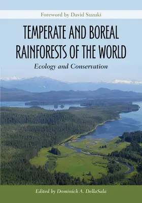 A világ mérsékelt égövi és boreális esőerdei: Ecology and Conservation - Temperate and Boreal Rainforests of the World: Ecology and Conservation