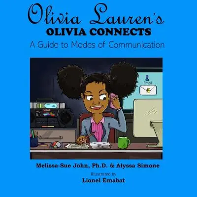 Olivia Connects: A Guide to Modes of Communication