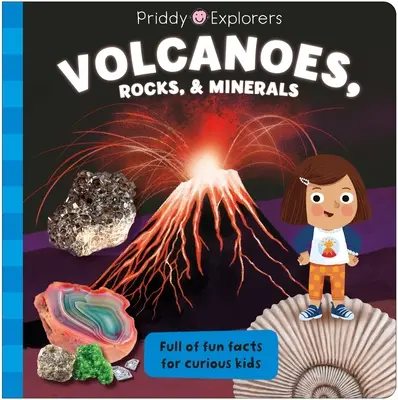 Priddy Explorers: Vulkánok, kőzetek és ásványok - Priddy Explorers: Volcanoes, Rocks, and Minerals