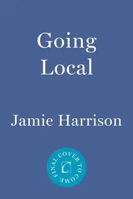 Going Local: Jules Clement regénye - Going Local: A Jules Clement Novel