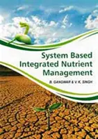 Rendszeralapú integrált tápanyag-gazdálkodás - System Based Integrated Nutrient Management