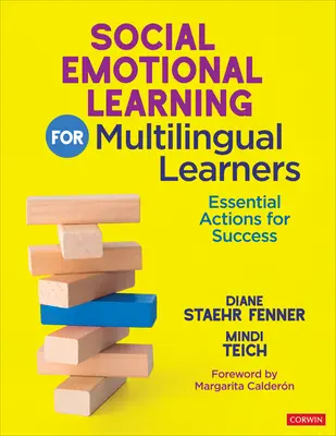 Szociális érzelmi tanulás többnyelvű tanulók számára: Essential Actions for Success - Social Emotional Learning for Multilingual Learners: Essential Actions for Success