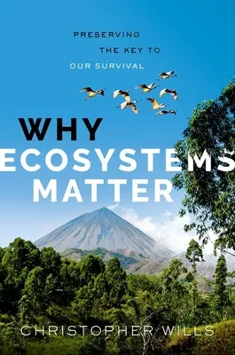 Miért fontosak az ökoszisztémák: A túlélésünk kulcsának megőrzése - Why Ecosystems Matter: Preserving the Key to Our Survival