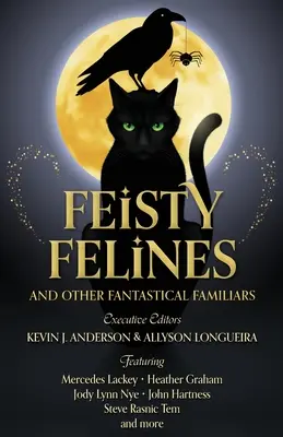 Feszes macskafélék és más fantasztikus családtagok - Feisty Felines and Other Fantastical Familiars