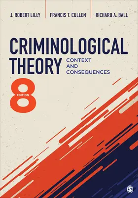 Kriminológiai elmélet: Kontextus és következmények - Criminological Theory: Context and Consequences
