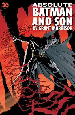 Absolutní Batman a syn by Grant Morrison - Absolute Batman and Son by Grant Morrison