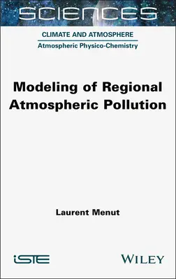 A regionális légköri szennyezés modellezése - Modeling of Regional Atmospheric Pollution