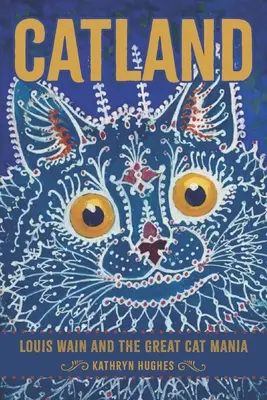 Catland: Louis Wain és a nagy macskamánia - Catland: Louis Wain and the Great Cat Mania