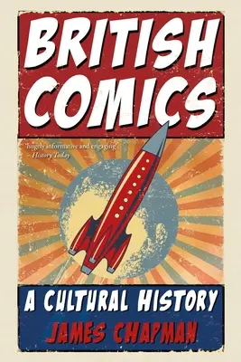 Brit képregények: A Cultural History - British Comics: A Cultural History