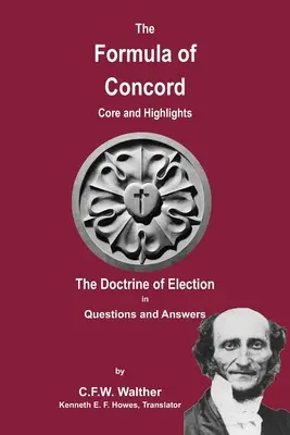 A konkordia formulája - A kiválasztás tana - The Formula of Concord - The Doctrine of Election