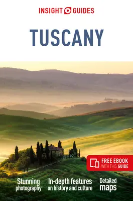 Insight Guides Toszkána: Útikalauz ingyenes e-könyvvel - Insight Guides Tuscany: Travel Guide with Free eBook