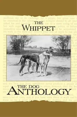 A Whippet - Egy kutyaantológia - The Whippet - A Dog Anthology