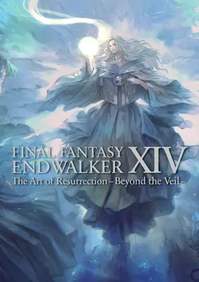 Final Fantasy XIV: Endwalker -- A feltámadás művészete -Beyond the Veil- - Final Fantasy XIV: Endwalker -- The Art of Resurrection -Beyond the Veil-