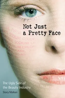 Nem csak egy szép arc: A szépségipar csúnya oldala - Not Just a Pretty Face: The Ugly Side of the Beauty Industry