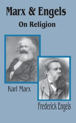 Marx és Engels a vallásról - Marx & Engels On Religion