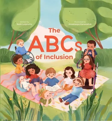 A befogadás ABC-je: A Disability Inclusion Book for Kids - The ABCs of Inclusion: A Disability Inclusion Book for Kids