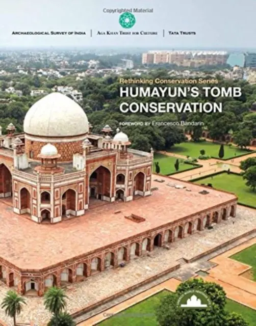 Humayun sírjának megőrzése - Humayun's Tomb Conservation