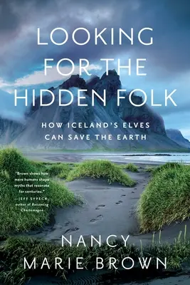 A rejtett népet keresve: Hogyan menthetik meg Izland manói a Földet? - Looking for the Hidden Folk: How Iceland's Elves Can Save the Earth