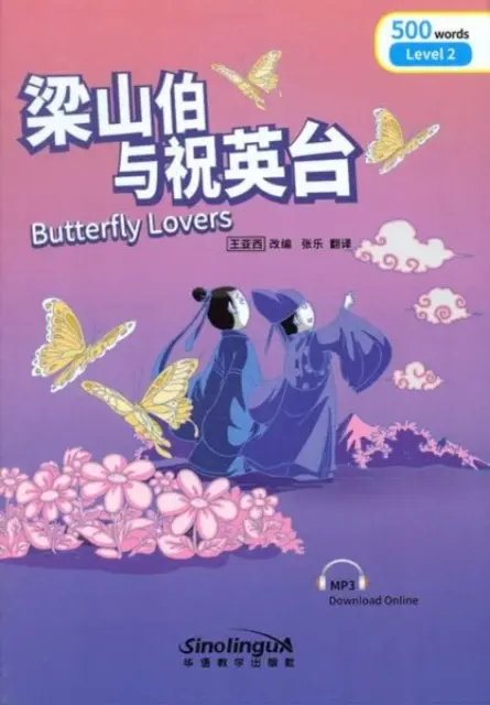 Butterfly Lovers - Rainbow Bridge Graded Chinese Reader, Level 2: 500 Vocabulary Words (500 szavas szókincs) - Butterfly Lovers - Rainbow Bridge Graded Chinese Reader, Level 2: 500 Vocabulary Words