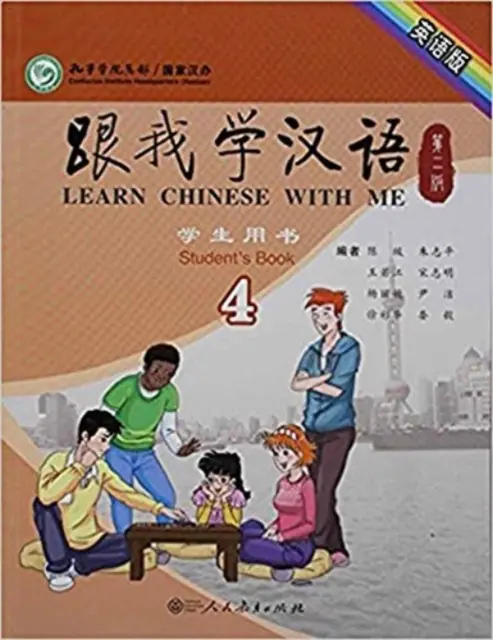 Learn Chinese with Me vol.4 - Student's Book (Tanulj kínaiul velem) - Learn Chinese with Me vol.4 - Student's Book