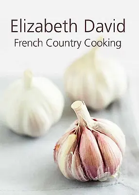 Francia vidéki főzés - French Country Cooking