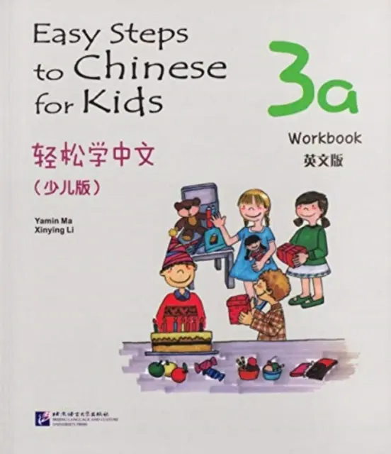 Könnyű lépések a kínai nyelvhez gyerekeknek vol.3A - Munkafüzet - Easy Steps to Chinese for Kids vol.3A - Workbook