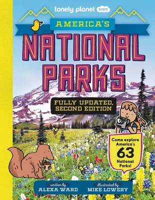 Lonely Planet Kids Amerika nemzeti parkjai - Lonely Planet Kids America's National Parks