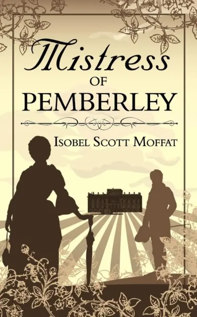 Pemberley úrnője - Mistress of Pemberley