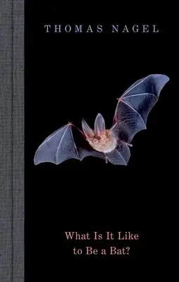 Milyen érzés denevérnek lenni? - What Is It Like to Be a Bat?