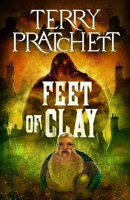 Az agyag lábai: A Discworld Novel - Feet of Clay: A Discworld Novel