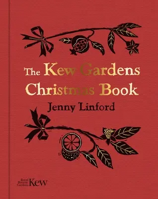 Kew Gardens karácsonyi könyv - Kew Gardens Christmas Book