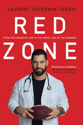 Vörös zóna: A támadóvonaltól a járvány első vonaláig - Red Zone: From the Offensive Line to the Front Line of the Pandemic