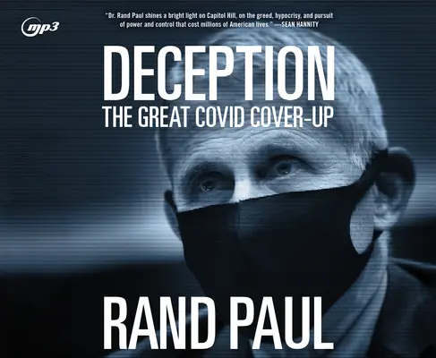 Megtévesztés: A nagy Covid-takarítás - Deception: The Great Covid Cover-Up