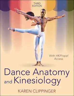 Tánc anatómia és kineziológia - Dance Anatomy and Kinesiology