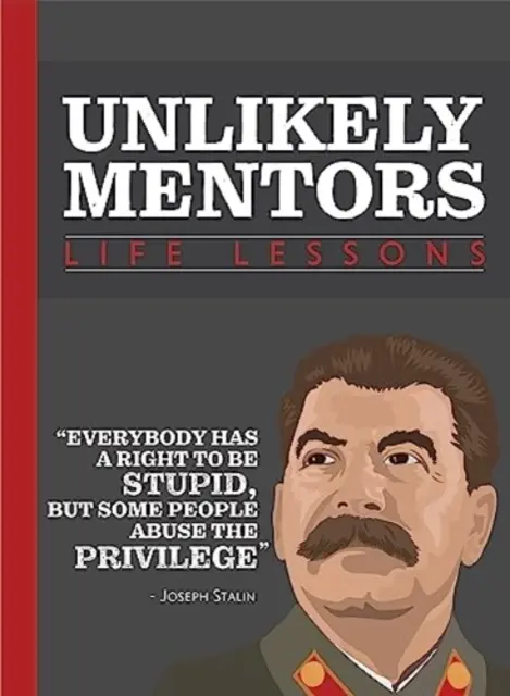 Életleckék valószínűtlen mentoroktól - Life Lessons From Unlikely Mentors