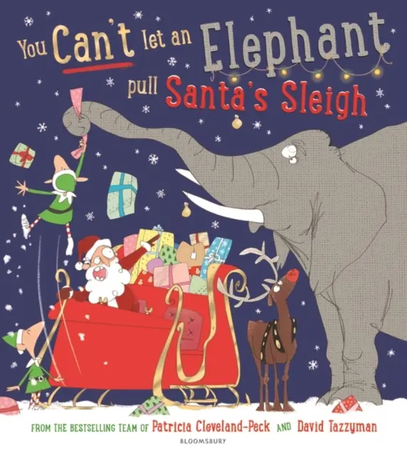 Nem hagyhatod, hogy egy elefánt húzza a Mikulás szánját - You Can't Let an Elephant Pull Santa's Sleigh