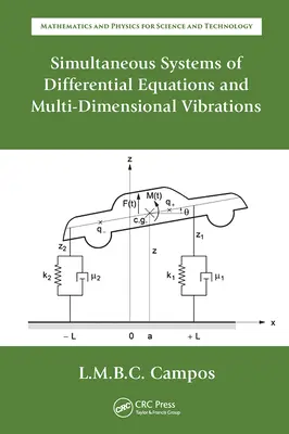 Egyidejű differenciálegyenlet-rendszerek és többdimenziós rezgések - Simultaneous Systems of Differential Equations and Multi-Dimensional Vibrations