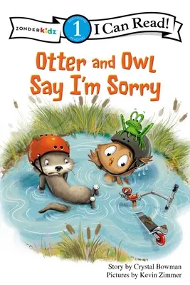 Vidra és bagoly mondja, hogy sajnálom: 1. szint - Otter and Owl Say I'm Sorry: Level 1