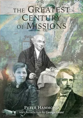 A missziók legnagyobb évszázada - The Greatest Century of Missions