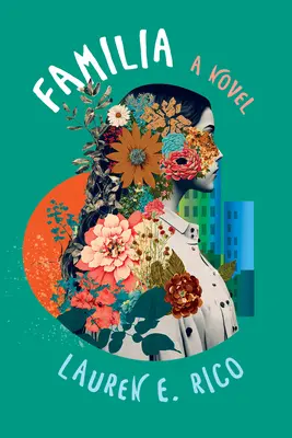 Familia: A testvériség lebilincselő és felejthetetlen regénye - Familia: A Riveting and Unforgettable Novel of Sisterhood