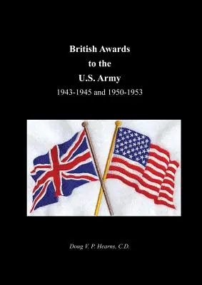 Brit kitüntetések az amerikai hadseregnek 1943-1945 és 1950-1953 között - British Awards to the U.S. Army 1943-1945 and 1950-1953