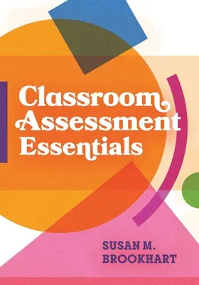 Osztálytermi értékelés alapjai - Classroom Assessment Essentials