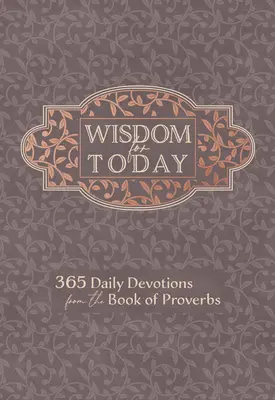 Bölcsesség a mának: Példabeszédek könyve: 365 napi áhítat. - Wisdom for Today: 365 Daily Devotions from the Book of Proverbs