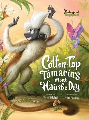 Pamut-top tamarin leghajmeresztőbb napja - Cotton-Top Tamarin's Most Hairific Day