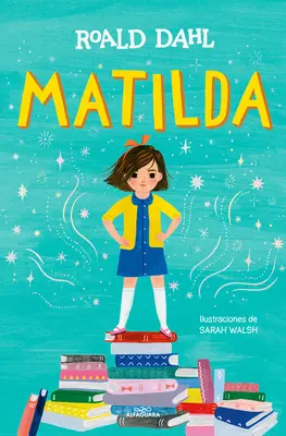 Matilda (Edicin Ilustrada) / Matilda